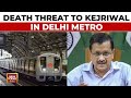 Death Threat To CM Arvind Kejriwal, Man Seen Writing Threat In Delhi Metro Caught On Camera