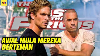Awal Mula Persahabatan Dominic Toretto dan Brian O’Conner - ALUR CERITA FILM The Fast & The Furious