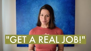 Get A Real Job! An Entrepreneur's Perspective On The Traditional Career Path