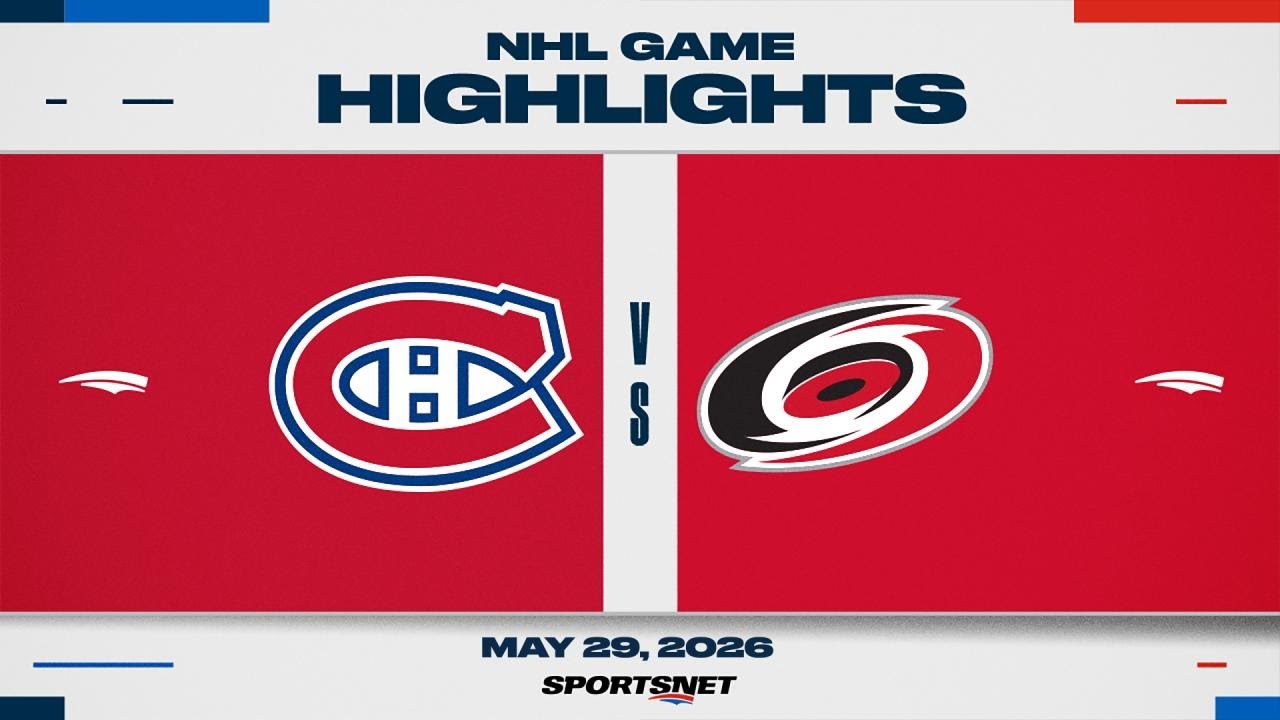 NHL Game 5 Highlights | Canadiens vs. Hurricanes - May 29, 2026