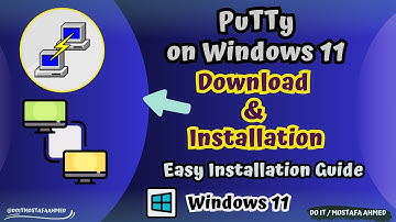 How to Download and Install PuTTy on Windows 11 | Step-by-Step Guide