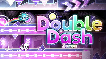 Double Dash (Hard Demon) by Zoroa | Geometry Dash