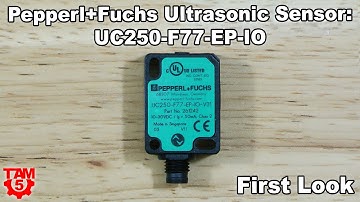 First Look: Ultrasonic Sensor from Pepperl+Fuchs - UC250-F77-EP-IO