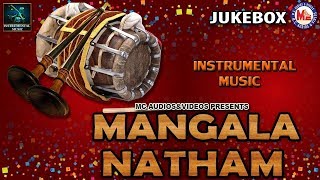 Mangala Natham | Nadhaswaram And Thavil | Instrumental Music | Instrumental Audio Jukebox