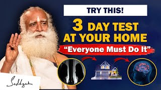 TRY THIS! At Your Home - A 3 Day Test | Sadhguru