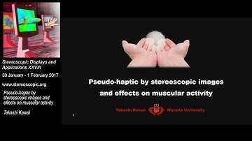 SD&A 2017: Pseudo-haptic by stereoscopic images and effects on muscular activity