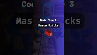 Code Flow 3 - Mason Bricks screenshot 5