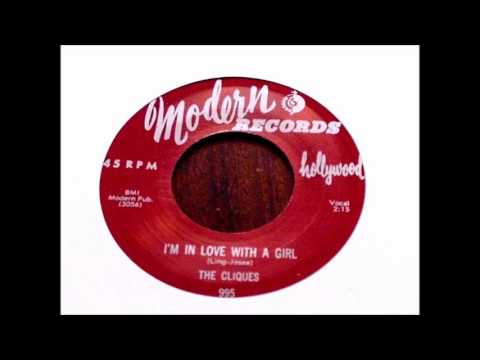 The Cliques — I'm In Love (With A Girl)-Cliques-1956-45-Modern 995.wmv