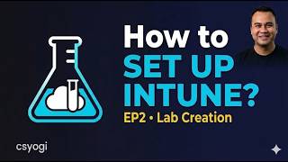 How to Set Up Microsoft Intune FREE | CSYOGI EP2