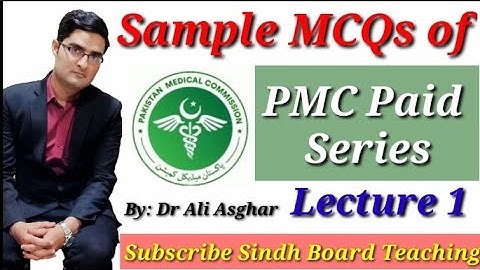 Explaination of MCQs of PMC Paid Series Lecture 1