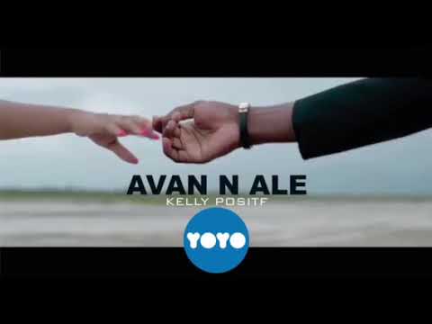 Kelly Positf - Avan n ale