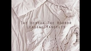 The Horror The Horror - Leaving / Vangelis (Tapete Records) [Full Album]