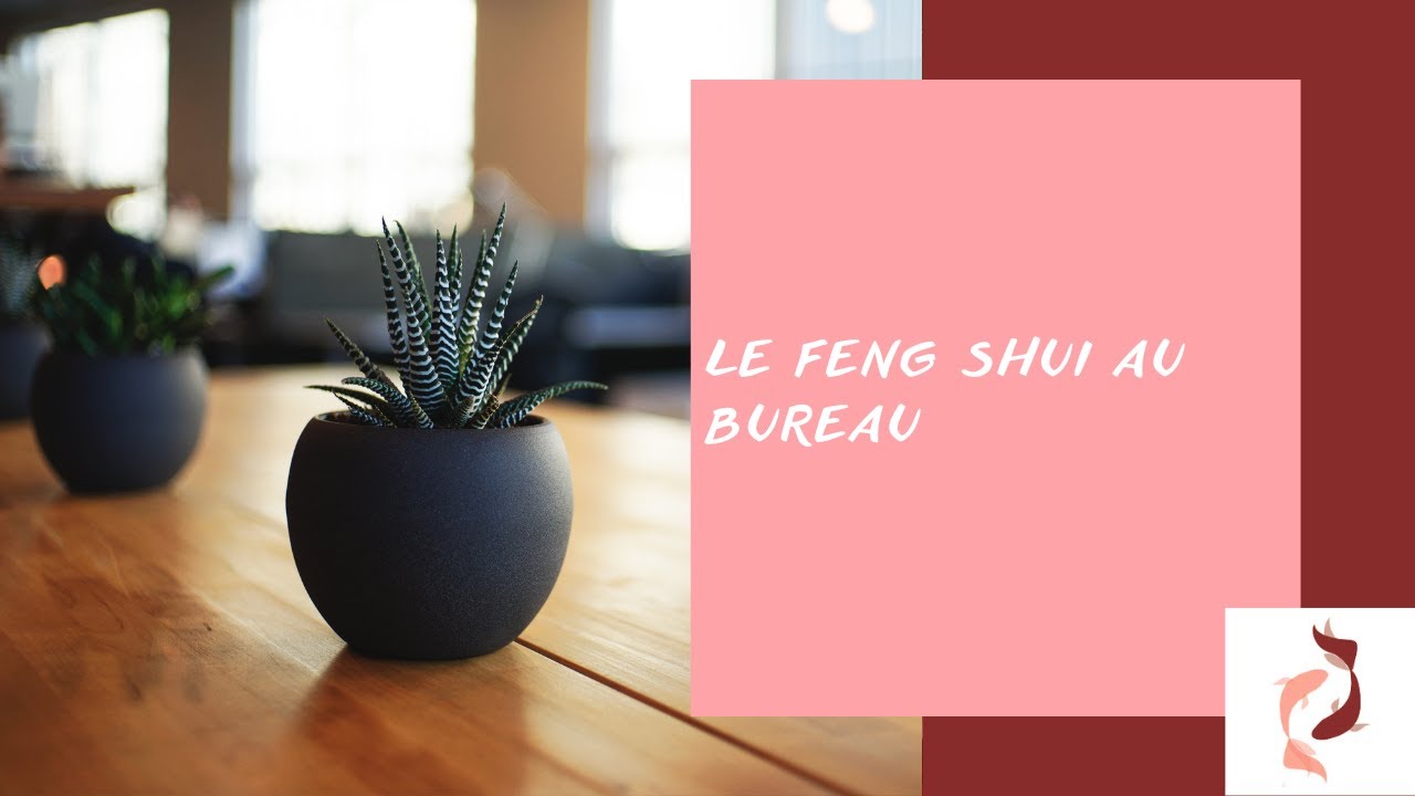 Le Feng Shui au bureau