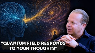 How the QUANTUM FIELD actually responds to your THOUGHTS | Dr Joe Dispenza