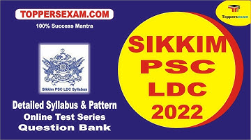 SIKKIM PSC LDC Notification 2022 | Update Syllabus & Pattern 2022 | Online Mock Test | Question Bank