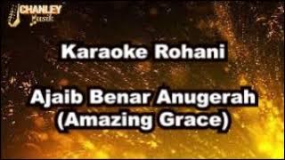 Karaoke Rohani - Ajaib Benar Anugerah (Amazing Grace)