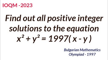 Find out all positive integer solutions to the equation x²+y²=1997(x-y) | Bulgarian Mathes Olympiyad