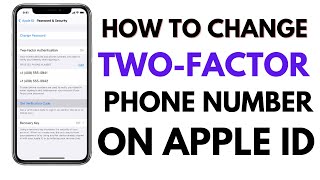 How To Change Your Two-Factor Authentication Phone Number On Apple iD ( Latest 2022 )