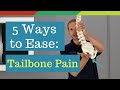 5 Ways To Relieve Tailbone Pain (Coccydynia)