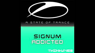 Signum - Addicted (Original Mix)