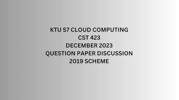 CST423 Cloud Computing | December 2023 Question Paper solved | KTU S7 |2019 Scheme| MODULE 2
