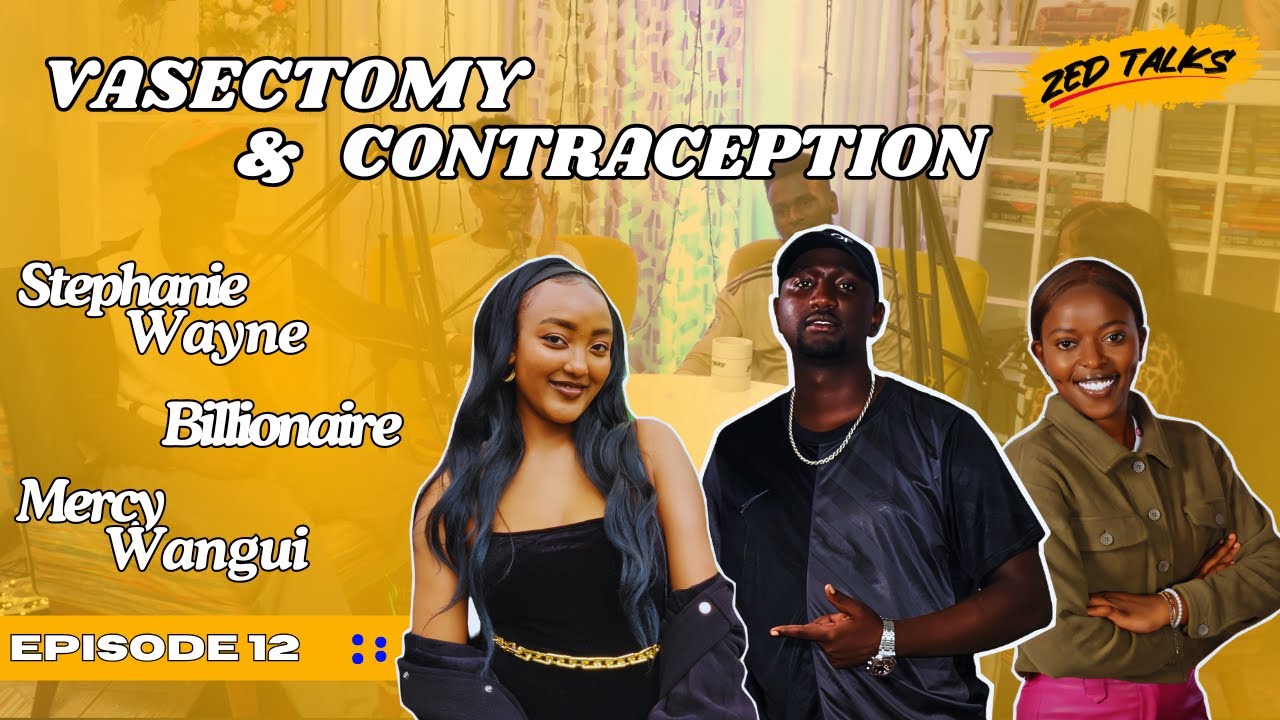 Vasectomy and Contraception | Zed Talks Podcast | Season 1 | Episode 12
