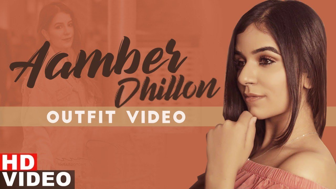 Aamber Dhillon (Outfit Video 2) | Veham | Dilpreet Dhillon | Desi Crew | Latest Punjabi Songs 2020