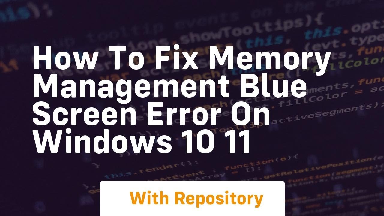 How to fix memory management blue screen error on windows 10 11