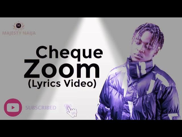 Cheque- zoom zoom lyrics UCIF GYAMAICA.