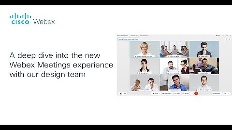 The new Webex Meeting experience | UI & Design