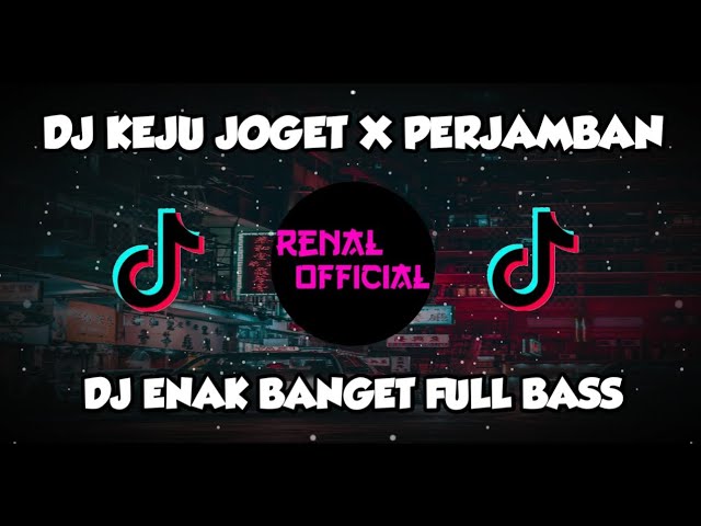 DJ DJ KEJU JOGET X PERJAMBAN VIRAL TIKTOK TERBARU 2021 🤙🎶🎧 class=