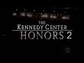 The kennedy center honors 2