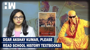 Did History Textbooks "Teach More About Mughals and Less About Hindu Kings" As Akshay Kumar Claims?