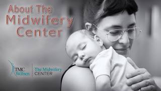 The Midwifery Center at TMC for Women