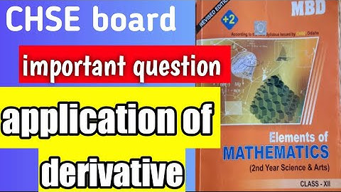 Important questions on application of derivative || chse board odisha 2020