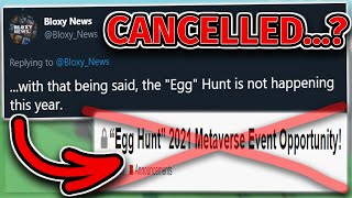 roblox CANCELLED egg hunt 2021...?