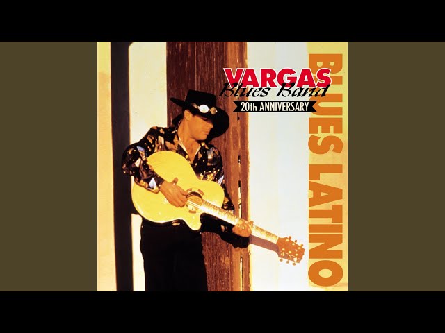VARGAS BLUES BAND - Do you believe in lone