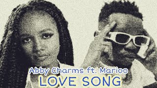 Abby Chams Ft Marioo - Love Song Reloaded Lyrics