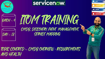 CIS - Discovery || Batch 4 || Day 18 ||CMDB Overview: Requirements & Health #itom #servicenow #cmdb
