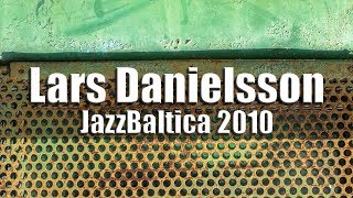 Lars Danielsson &quot;Tarantella&quot; - JazzBaltica 2010 [HD]