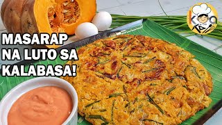 MASARAP AT MALINAMNAM NA LUTO SA KALABASA NA SIGURADONG UULIT-ULITIN MO! (FT.  TORTANG KALABASA!)