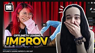MY REACTION to OfflineTV LEARNING IMPROV ft Will Neff!!!