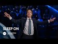 Joel Osteen - Sleep On