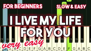 FIREHOUSE - I LIVE MY LIFE FOR YOU | SLOW & EASY PIANO TUTORIAL