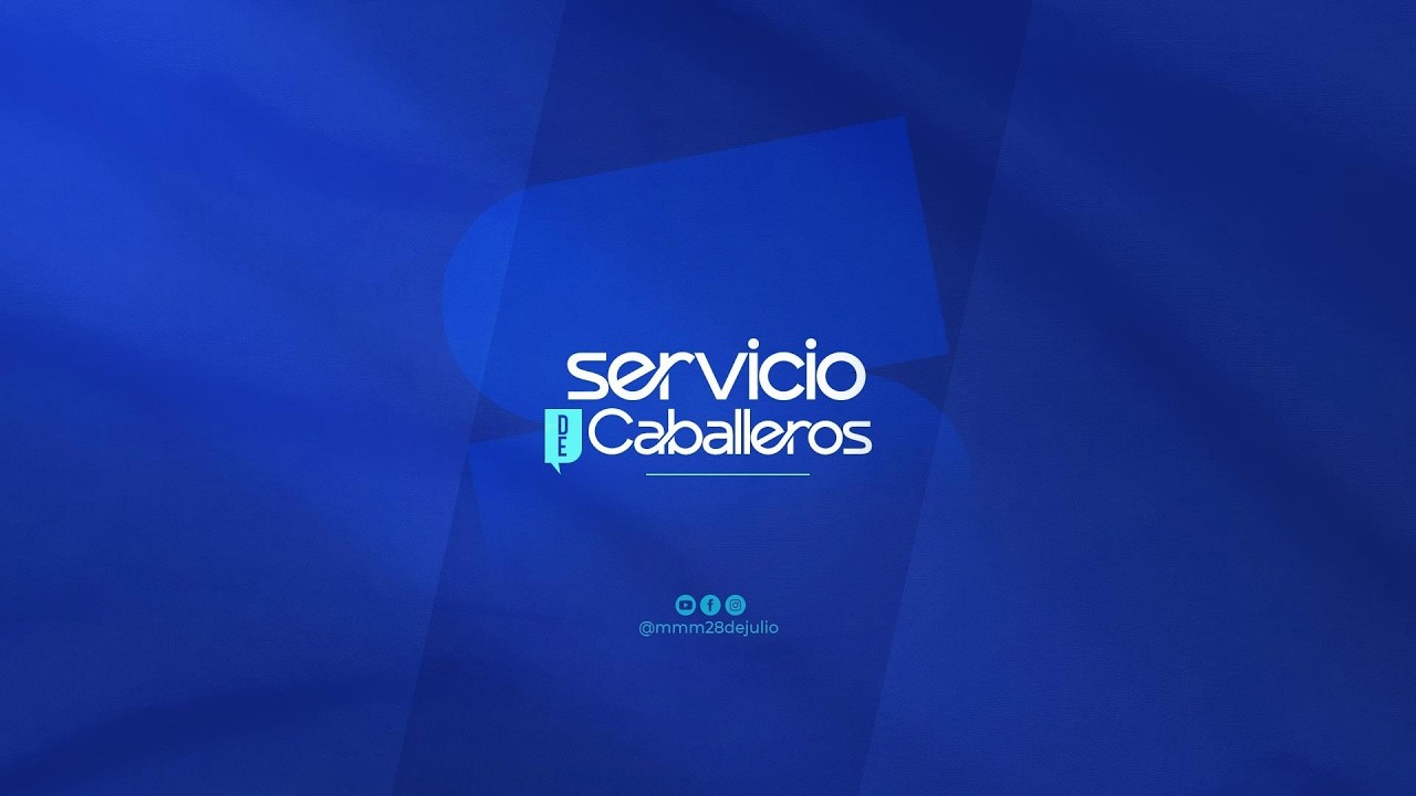Servicio de Caballeros | #Familia2026