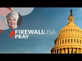 A Prayer Meeting for Firewall USA