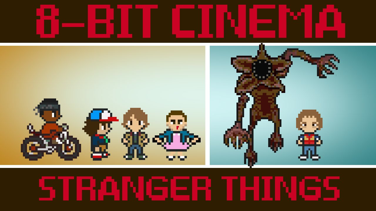 Stranger Things - 8 Bit Cinema