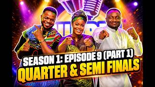 Season 1: Episode 9  Quarter & Semi Finals - Round 2