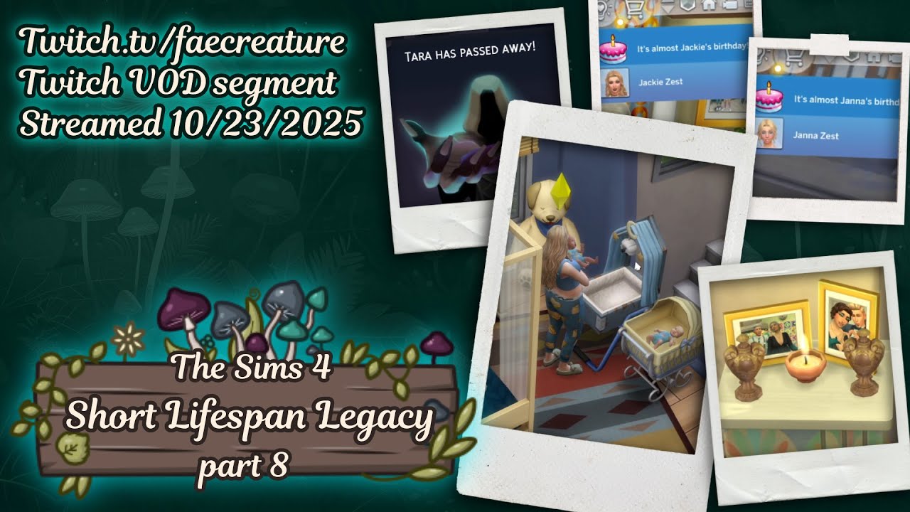 [VOD] Sims 4 - Short Lifespan Legacy - part 8