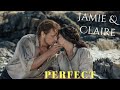 Jamie & Claire | Perfect | Outlander